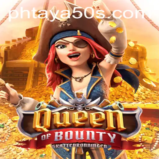 Exploring the Thrilling World of QueenofBounty with Phtaya 50