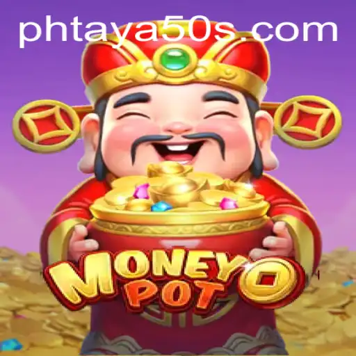 Dive into the Exciting World of MoneyPot: Understanding the Phtaya 50