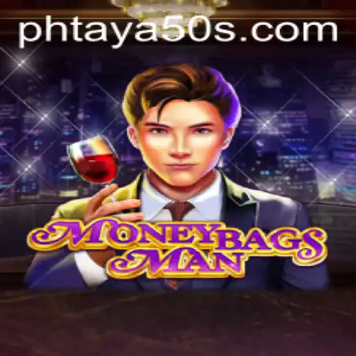 Discover the Exciting World of MoneybagsMan and the Enigmatic Phtaya 50